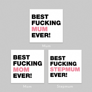 Personalised Best Fucking Mum/Stepmum Ever Mug