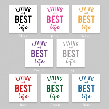 Living My Best Life Mug in Your Colour Choice