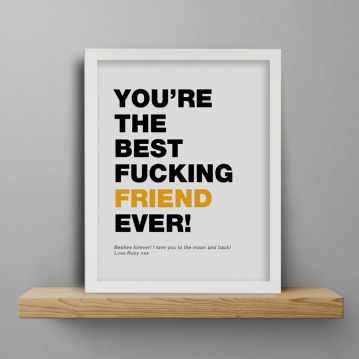 Personalised Best Fucking Friend Ever Print