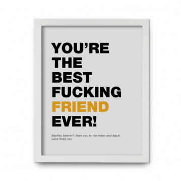 Personalised Best Fucking Friend Ever Print