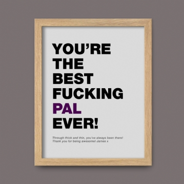 Personalised Best Fucking Friend Ever Print