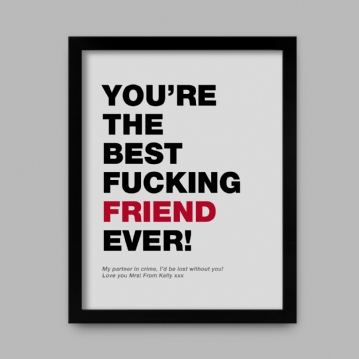 Personalised Best Fucking Friend Ever Print