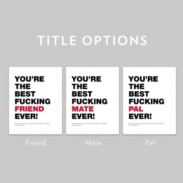 Personalised Best Fucking Friend Ever Print
