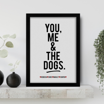 Personalised You, Me & The Dog(s) Name Print with Frame Options