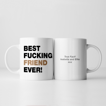 Personalised Best Fucking Friend Ever Mug