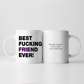 Personalised Best Fucking Friend Ever Mug