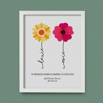 Personalised If Friends Were Flowers Print