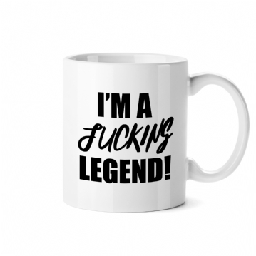 I'm a Fucking Legend Mug