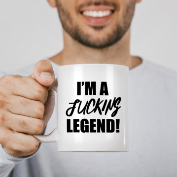 I'm a Fucking Legend Mug