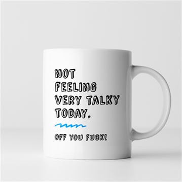 Not Feeling Very Talky Mug