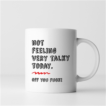 Not Feeling Very Talky Mug