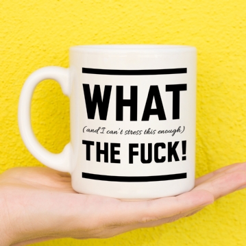 What The Fuck Mug