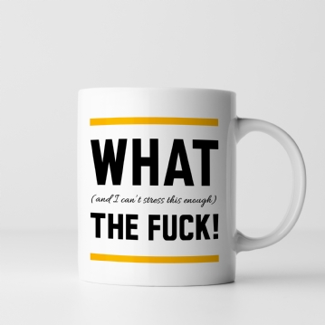 What The Fuck Mug