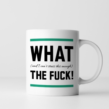 What The Fuck Mug