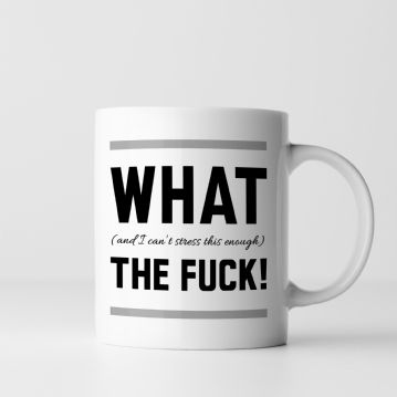 What The Fuck Mug
