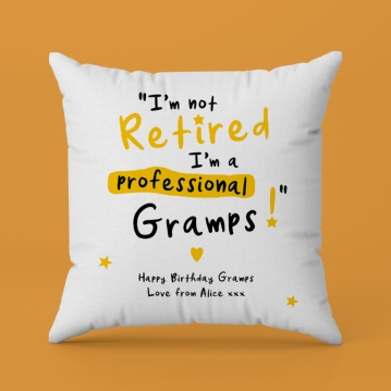 Personalised I'm not Retired I'm a Professional Grandad Cushion