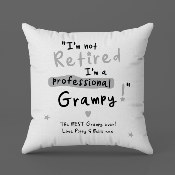 Personalised I'm not Retired I'm a Professional Grandad Cushion