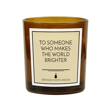 To Someone Who Makes the World Brighter Candle
