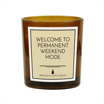 Welcome to Permanent Weekend Mode Candle