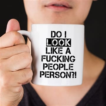 Do I Look Like a F*cking People Person Mug