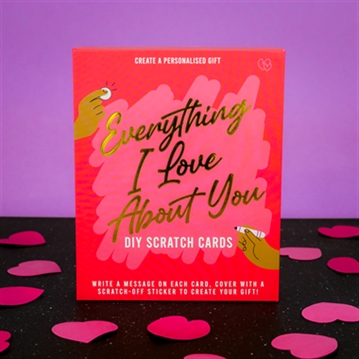 Everything I Love About You - DIY Scratch Cards