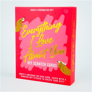Everything I Love About You - DIY Scratch Cards