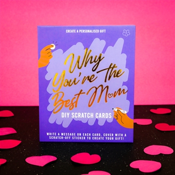 Why You’re the Best Mum - DIY Scratch Cards