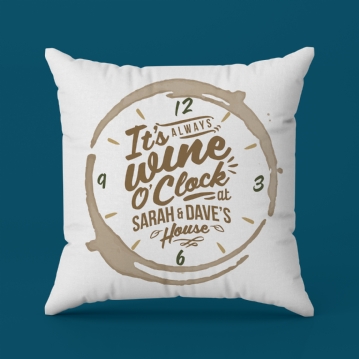 "It's Always Wine O'Clock..." Personalised White Wine Cushion
