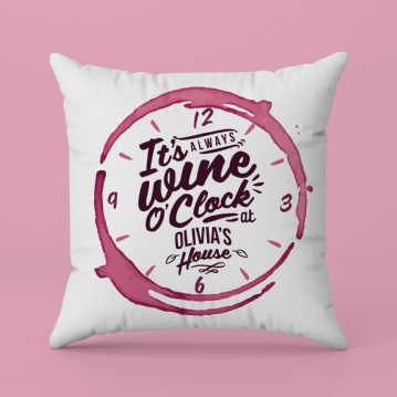 "It's Always Wine O'Clock..." Personalised Red Wine Cushion