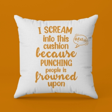 Punching People is Frowned Upon Funny Cushion