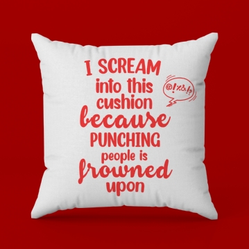 Punching People is Frowned Upon Funny Cushion