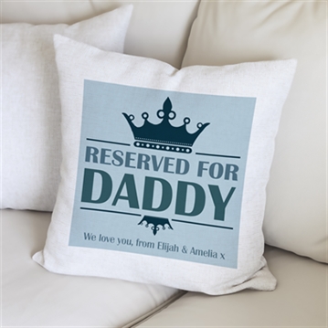 Personalised Reserved For Daddy Cushion