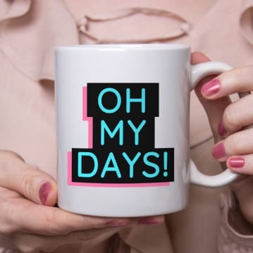 Oh My Days Mug