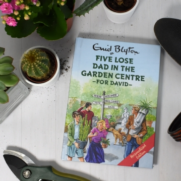 Five Lose Dad in the Garden Centre - Personalised Enid Blyton Book