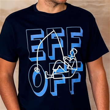 Eff Off Fishing T-Shirt