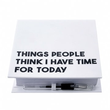 Note-Block - "Things People Think I Have Time For Today"