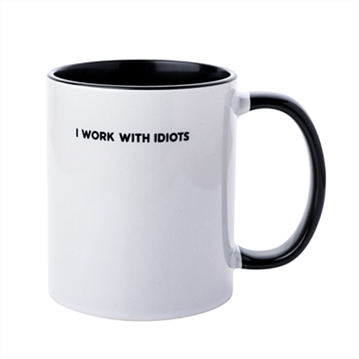 "I Work With Idiots" Mug