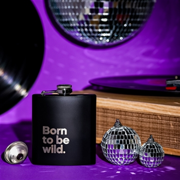 "Born To Be Wild" Say it with Songs Hip Flask