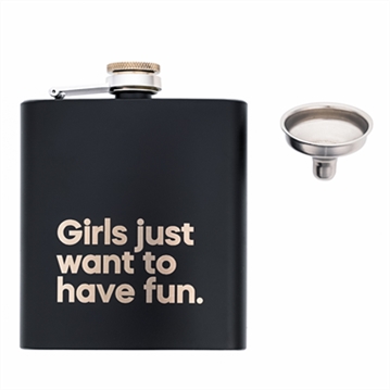 "Girls Just Want to Have Fun" Say it with Songs Hip Flask