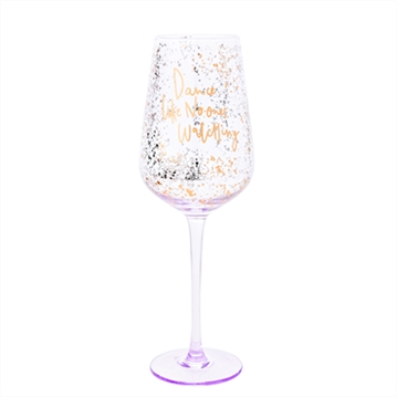 "Dance Like No One's Watching" Wine Glass