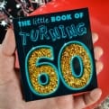 Thumbnail 1 - The Little Book of Turning 60