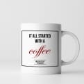 Thumbnail 6 - 'It All Started With A' Personalised Mug