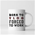 Thumbnail 5 - Personalised Born To.... Forced To Work Mug