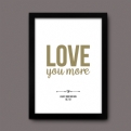Thumbnail 4 - Personalised Love You More Print