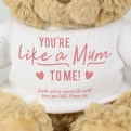Thumbnail 2 - Like a Mum to Me Personalised Teddy Bear