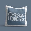 Thumbnail 2 - 10 Things I Love About You Personalised Cushion