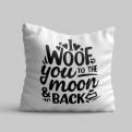 Thumbnail 3 - I Woof You To The Moon and Back Cushion