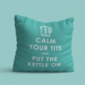 Thumbnail 1 - Funny Keep Calm and Put the Kettle On Cushion