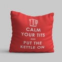 Thumbnail 2 - Funny Keep Calm and Put the Kettle On Cushion