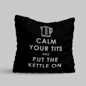 Thumbnail 5 - Funny Keep Calm and Put the Kettle On Cushion